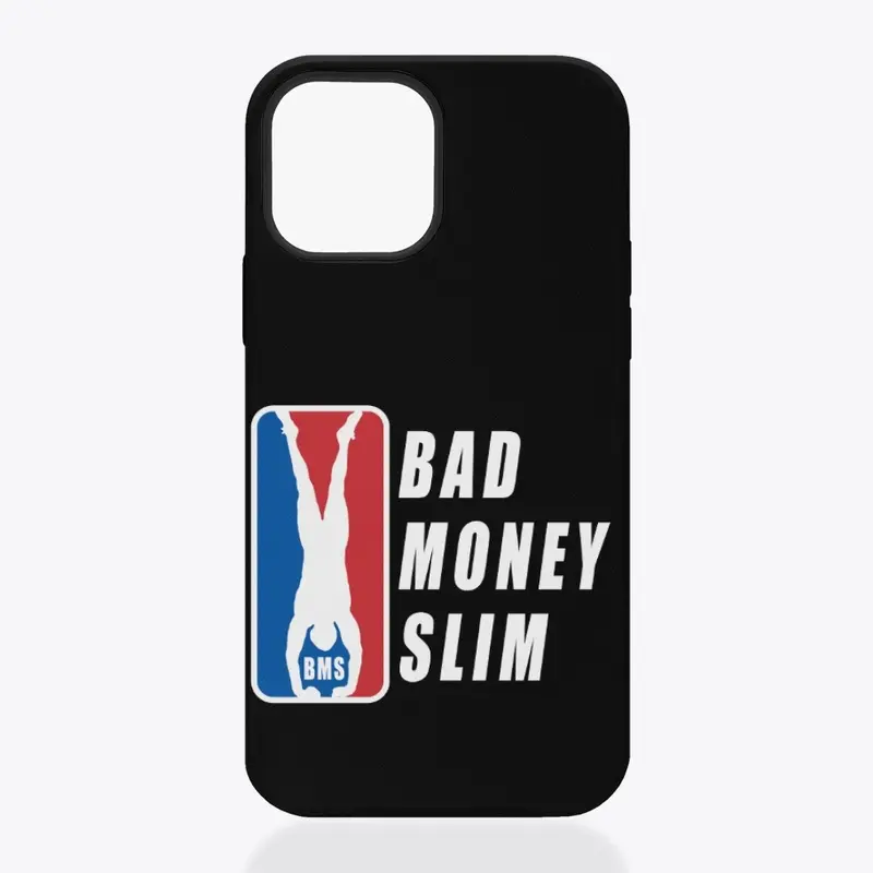 BADMONEYSLIM