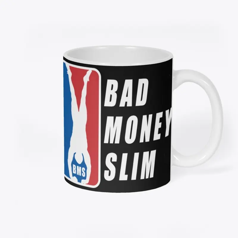 BADMONEYSLIM